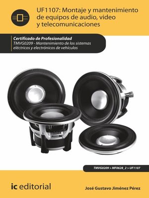 cover image of Montaje y mantenimiento de equipos de audio, video y telecomunicaciones. TMVG0209